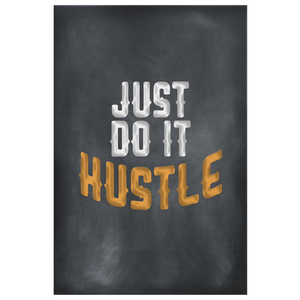 Just Do It Hustle - Blend On Canvas