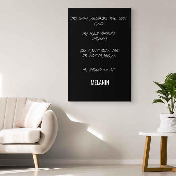 Proud To Be Melanin - Blend On Canvas